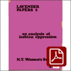 Lavender Papers 2: an analysis of lesbian oppression