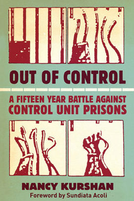 Out of Control: A Fifteen Year Battle Against Control Unit Prisons Cover